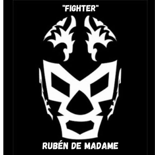 Rubén de Madame - Fighter (Original Mix) [4066218300970]